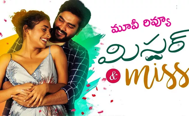 Mr & Miss Movie Review - Sakshi