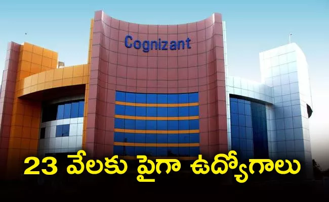 IT Company Cognizant India Will Do Mega Recruitment In April 2021: Check Details - Sakshi