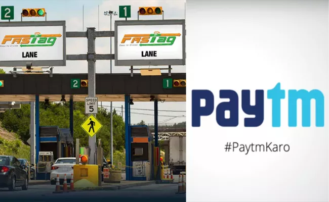 Paytm Payments Bank Refund FASTag Users if Extra Toll Charges Cut - Sakshi