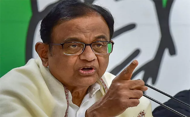 Chidambaram Tweet Modi Government Cannot Say It Did Not Anticipate - Sakshi