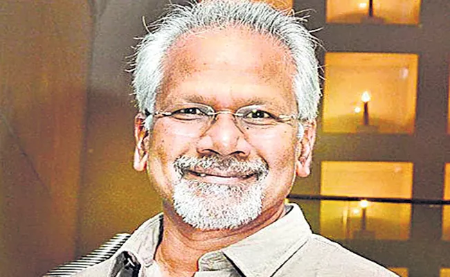 Mani Ratnam To Go To Madhya Pradesh for shooting - Sakshi