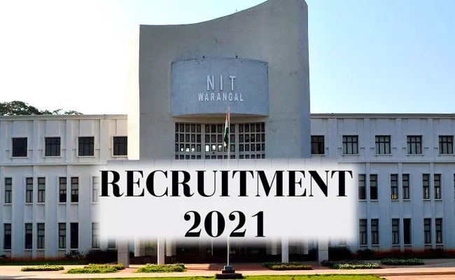 NIT Warangal Recruitment 2021: Non Teaching Posts, Apply Online - Sakshi