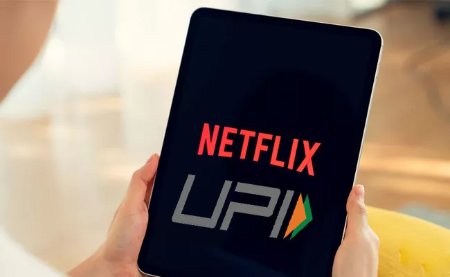 Netflix Introduces UPI Autopay Feature In India - Sakshi