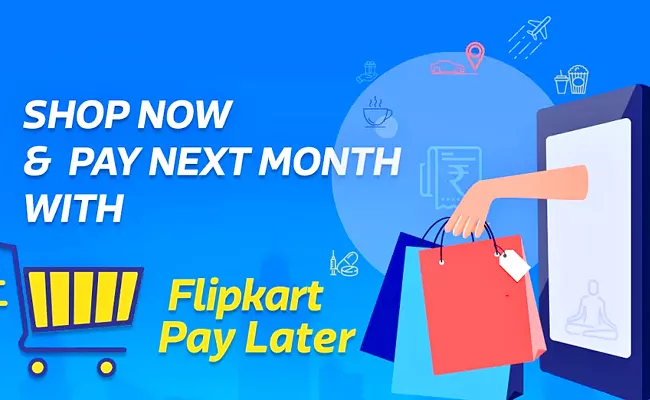 Flipkart Extends Credit Limit For Pay Later Feature - Sakshi