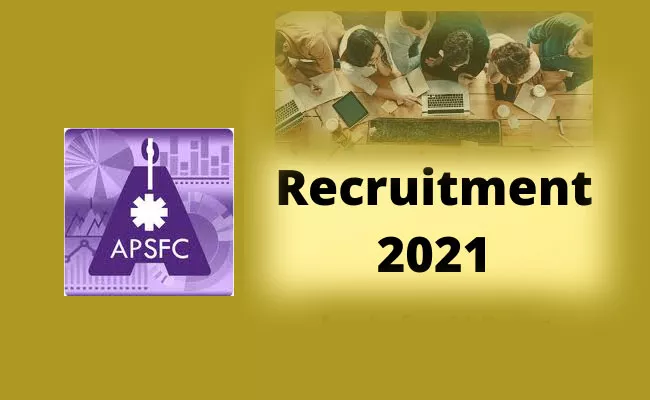 Andhra Pradesh State Financial Corporation Recruitment 2021 - Sakshi