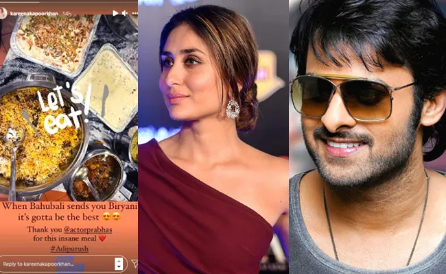 Bahubali Prabhas Sends Biryani to Kareena Kapoor - Sakshi