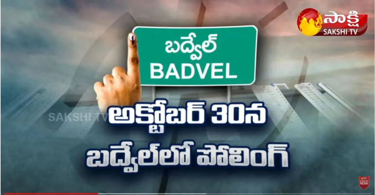 Badvelu by-election on October 30