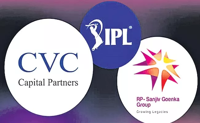 IPL New Teams Lucknow Ahmedabad CVC Capital Goenka Group Interesting Facts - Sakshi