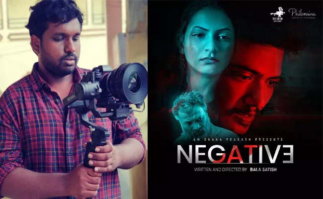 Yong Dirctor Bala Satish Bags Awards For His Latest Film Negative - Sakshi