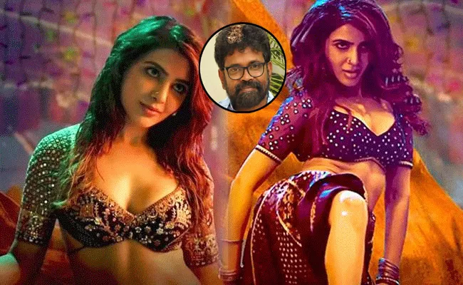 Pushpa Director Sukumar Reveals Secrets About Samantha Item Song - Sakshi