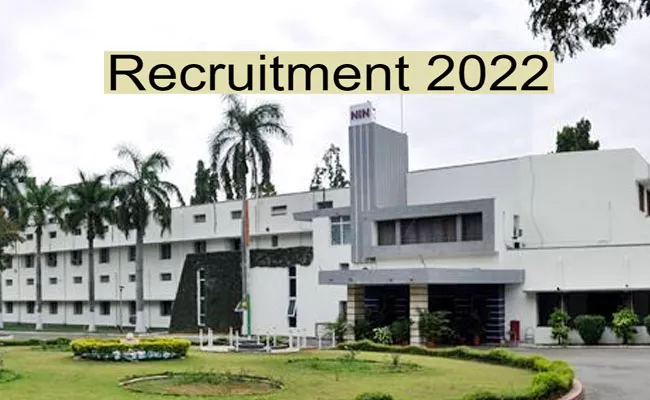 NIN Hyderabad Recruitment 2022: Vacancies, Eligibility, Salary Details Here - Sakshi