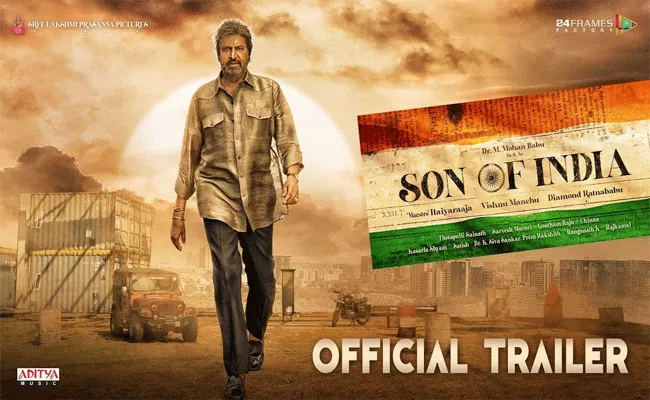 Mohan Babu Son Of India Trailer Released - Sakshi