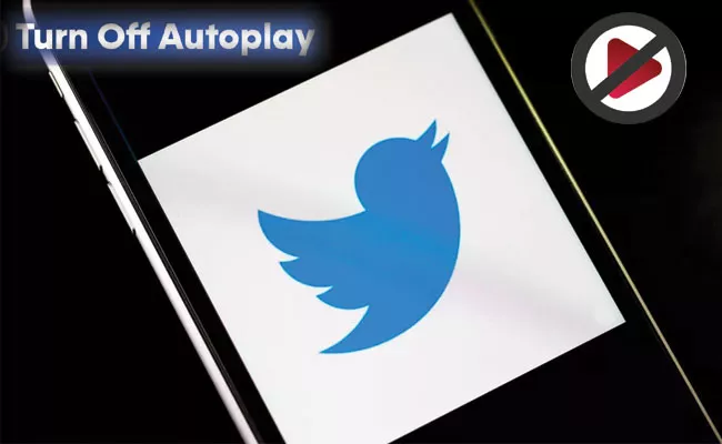 How to Turn Off Autoplay Videos on Twitter, Fallow Easy Steps - Sakshi