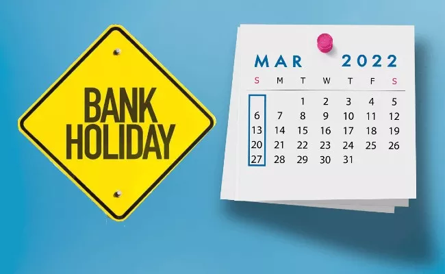 Bank Holidays in March 2022: Get The Full List Here - Sakshi