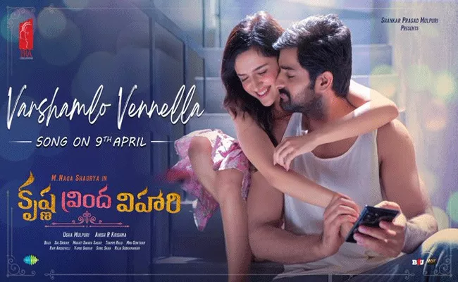 Varshamlo Vennella From Krishna Vrinda Vihari Song To Out This Date - Sakshi