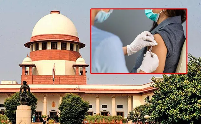 Supreme Court Key Comments On Corona Vaccination - Sakshi