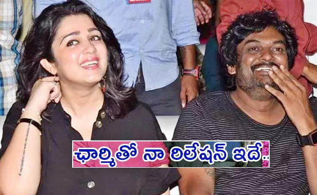 Liger Director Puri Jagannadh Reveals Relationship With Charmme Kaur - Sakshi