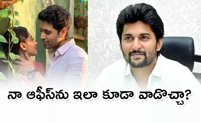 Hero Nani Questions Adivi Sesh For Sharing Dance Video At His Office - Sakshi