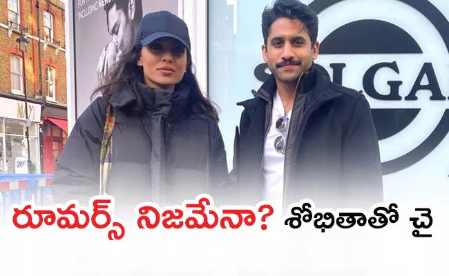 Is Naga Chaitanya Dating Shobita Dhulipala Pic Goes Viral - Sakshi