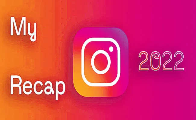 Instagram Reels: Create Your 2022 Recap Step by Step Process in Telugu - Sakshi