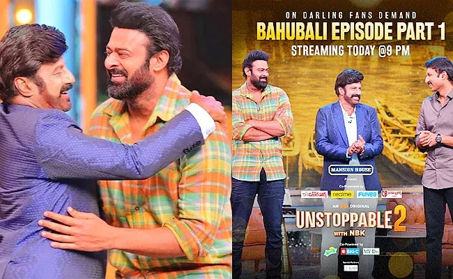 Nandamuri Balakrishna UnstoppablewithNBKS2 With Prabhas Episode today - Sakshi