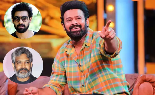 Prabhas Interesting Comments On Rajamouli in Unstoppable Show - Sakshi