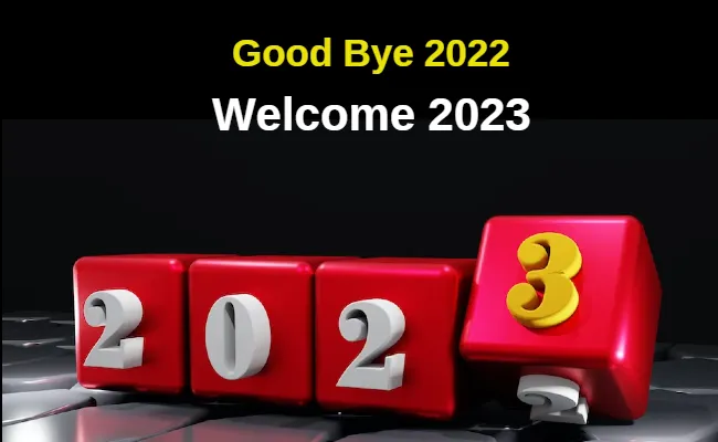 GoodBye 2022 Welcome 2023 New Year Wishes Whatsapp Status Messages - Sakshi