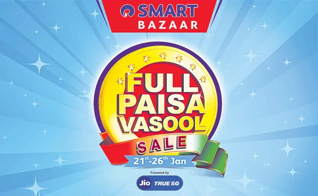 Smart Bazaar Full Paisa Vasool Sale From Jan 21 - Sakshi