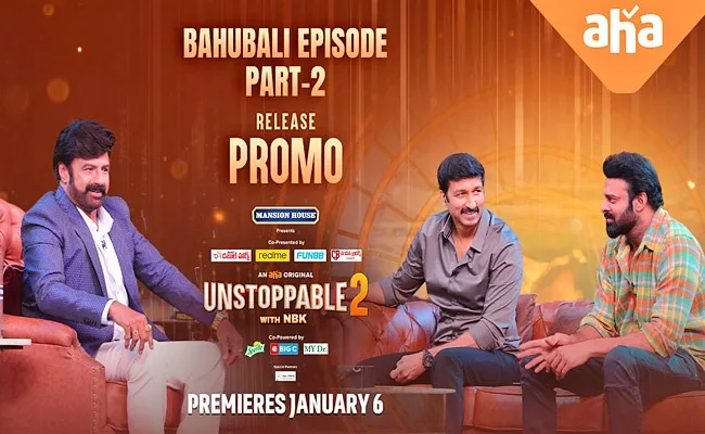 Prabhas UnstoppableNBKS2 Part 2 Promo Released Today - Sakshi