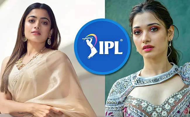 Rashmika, Tamanna Likely To Perform At IPL 2023 Opening Ceremony - Sakshi