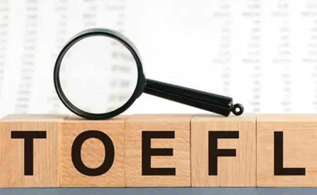 TOEFL To Be Shortened By An Hour From July Score Status Immediately - Sakshi