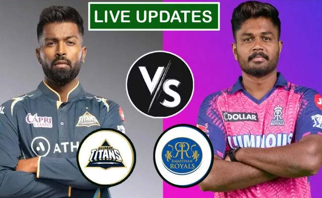 IPL 2023: Gujarat Titans Vs Rajasthan Royals Match Live Updates - Sakshi