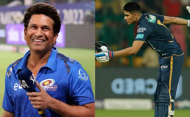 Sachin Tendulkar heaps praise on Shubman Gill ahead of IPL 2023 final - Sakshi