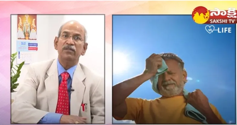 Dr P Ranganadham About Heatstroke Symptoms, Causes, Treatment