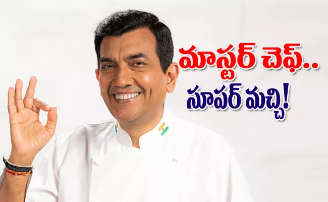 Chef Sanjeev Kapoor success story and networth - Sakshi