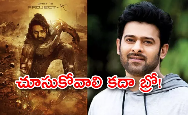 Prabhas First Look Trolls Project K Movie - Sakshi