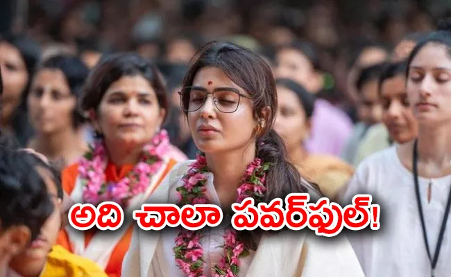 Samantha Visit Sadhguru Meditation Centre At Coimbatore - Sakshi