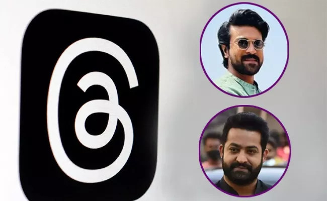 Jr NTR and Ram Charan Entry in new meta threads app - Sakshi