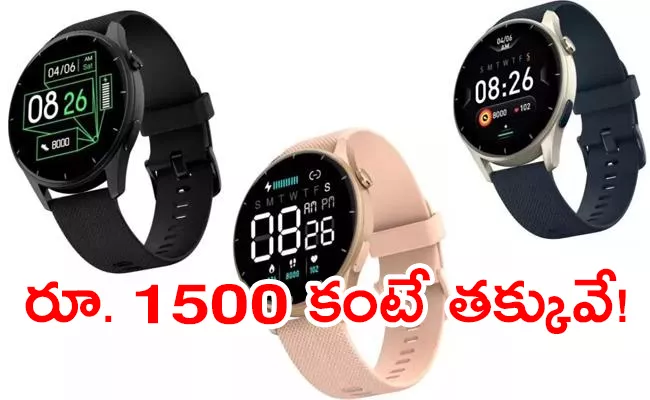 Top 5 affordable smartwatches under rs 1500 Fastrack to Fire Boltt  - Sakshi