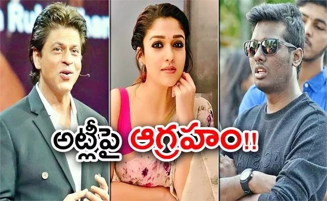 Nayanthara upset with Atlee Sources say no more Act Bollywood films - Sakshi