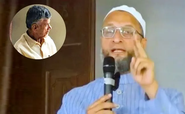 Asaduddin Owaisi On CBN Arrest - Sakshi