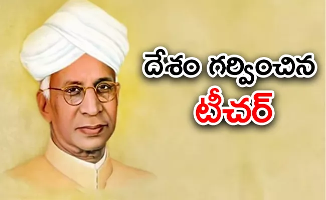 Teachers Day 2023: Who Was Dr Sarvepalli Radhakrishnan All You Need To Know - Sakshi