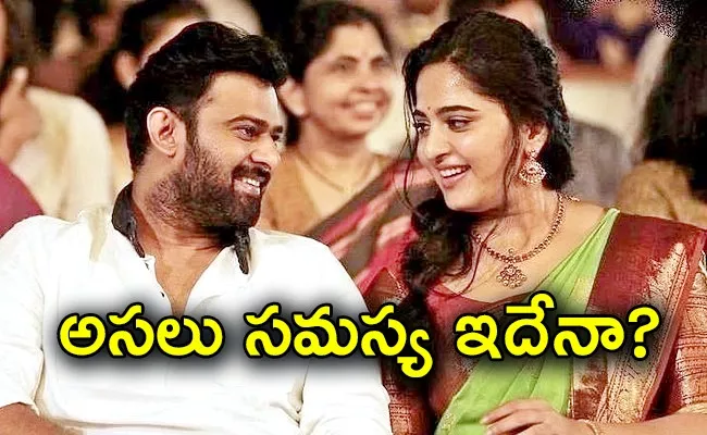 Prabhas Marriage With Anushka Shetty Horoscope Problem - Sakshi