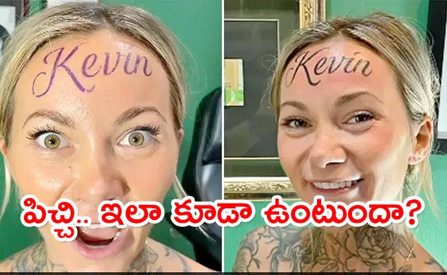 Women Gets Boyfriend Name Tatooed On Her Forehead - Sakshi