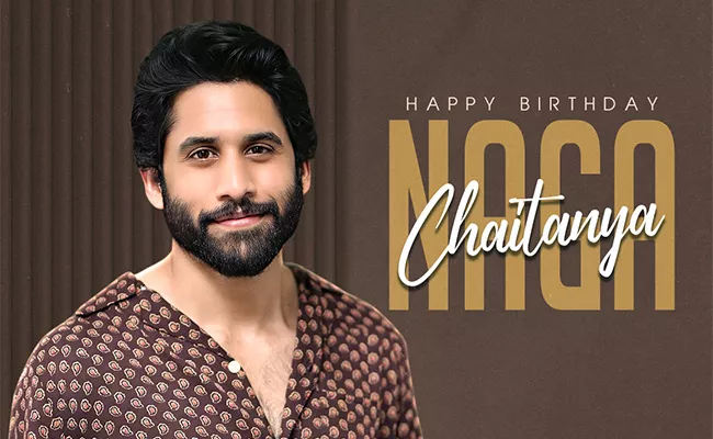 Happy Birthday Naga Chaitanya: Special Story On Naga Chaitanya Film Career - Sakshi