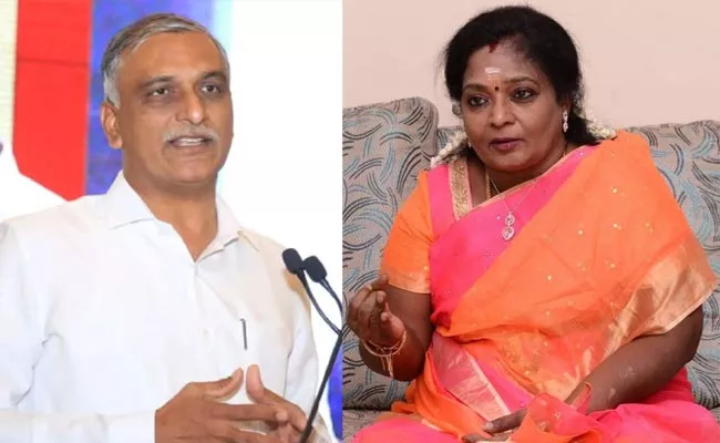 Harish Rao Serious Comments On Tamilisai Soundararajan - Sakshi