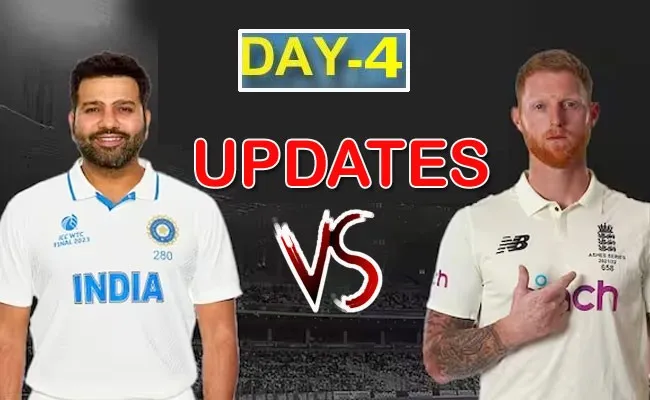 IND VS ENG 3rd Test Day 4 Updates And Highlights - Sakshi