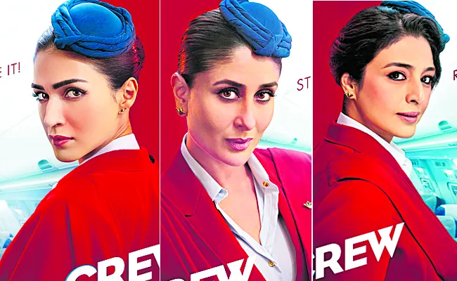 Crew: Kareena Kapoor Khan and Tabu and Kriti Sanon new posters release - Sakshi