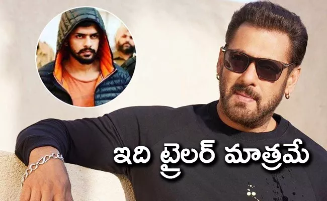 Gangster Lawrence Bishnoi Warning To Salman Khan - Sakshi