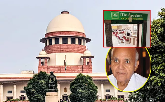 Margadarsi Chit Fund Case: SC Key Comments On Ramoji Company - Sakshi